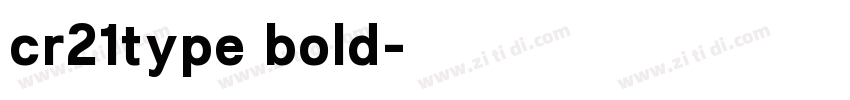 cr21type bold字体转换